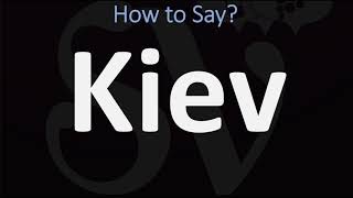 How to Pronounce Kiev Or Kyiv CORRECTLY Ukraines Capital Pronunciation [upl. by Radloff]