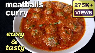 Meatballs Curry Recipe  Kofta Curry Recipe  Kheema Balls Curry [upl. by Azarria40]