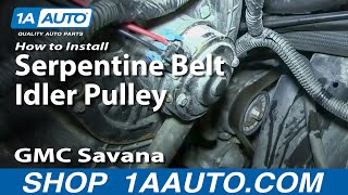 How to Replace Serpentine Belt Idler Pulley 9608 GMC Savana [upl. by Azaleah206]