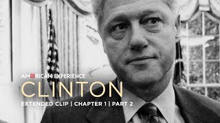 Chapter 1  Part 2  Clinton  American Experience  PBS [upl. by Ruffo482]