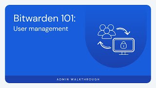 Bitwarden 101 User Management [upl. by Eniarrol]