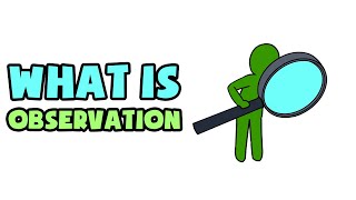 What is Observation  Explained in 2 min [upl. by Brenk412]