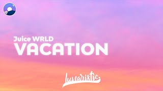 Juice WRLD  Vacation Clean Version amp Lyrics feat Post Malone The Kid LAROI amp XXXTENTACION [upl. by Airekat]