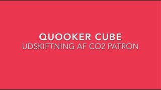 Quooker CUBE  Sådan udskifter du din CO2 patron [upl. by Umeh]