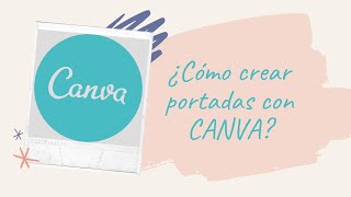 ¿Cómo crear portadas con Canva [upl. by Nika]