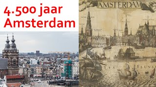 4500 jaar Amsterdam [upl. by Laveen630]