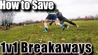 Goalkeeper Training How to save 1v1Breakaways [upl. by Roanna]