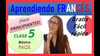 🔵⚪🔴¿COMO APRENDER FRANCÉS  CLASE DE FRANCÉS 5 facil rapido y gratis TOP 15 [upl. by Zilvia796]