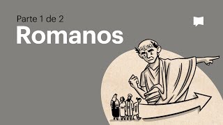 Resumen del libro de Romanos un panorama completo animado parte 1 [upl. by Naujuj]