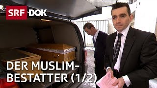 Der MuslimBestatter 12 — Vom Leben amp Sterben zwischen den Kulturen  Reportage  SRF [upl. by Estey]