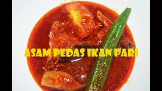 Asam Pedas  cara masak asam pedas ikan pari [upl. by Llatsyrc808]