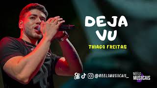 Thiago Freitas  DEJA VU [upl. by Aenaj]