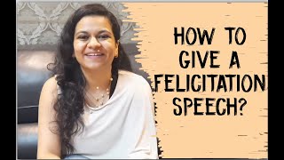 How To Felicitate With A Speech [upl. by Kendricks]