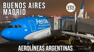 ✈️ Airbus 330 Buenos Aires 🇦🇷Madrid 🇪🇸 Aerolíneas Argentinas [upl. by Clem931]