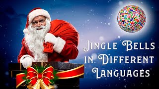 Jingle Bells in 20 Different Languages MULTILANGUAGE [upl. by Whitehouse]