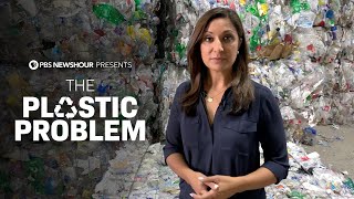 The Plastic Problem  A PBS NewsHour Documentary [upl. by Kcarb818]