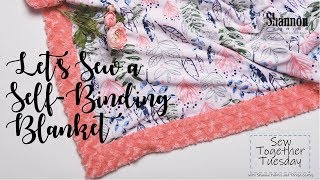 How to Sew a SelfBinding Blanket in Cuddle® Minky Fabric [upl. by Cul]