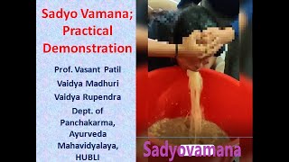 Sadyovamana Instantaneous Vomiting Practical Demonstration [upl. by Bezanson]