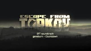 Escape from Tarkov OST  Countdown [upl. by Mikiso]