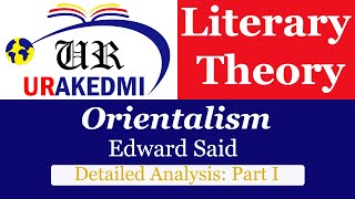 Orientalism by Edward Said Analysis Part I Orientalism Edward Said [upl. by Aleek]