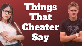 15 Things Cheaters Say When Confronted [upl. by Zurek937]