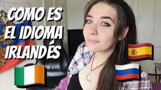 Como es el Idioma Irlandés [upl. by Marjie352]