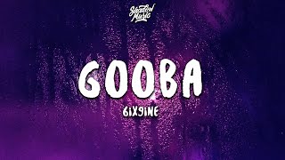 6IX9INE  GOOBA Lyrics [upl. by Aimil]