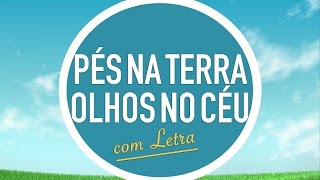 PÉS NA TERRA OLHOS NO CÉU  CD JOVEM  MENOS UM [upl. by Drusus]