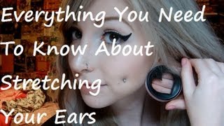 Everything You Need to Know About Stretching Your Ears [upl. by Rus684]