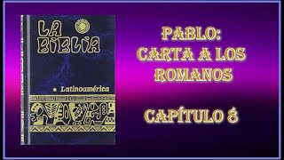 8 ROMANOS 8 Biblia Católica Latinoamericana [upl. by Ericka]