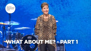 What About Me Part 1  Enjoying Everyday Life  Joyce Meyer [upl. by Graves]