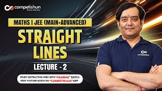 2 Straight Lines IIT JEE Maths Lectures [upl. by Etnoval428]