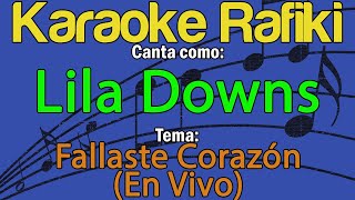 Lila Downs  Fallaste Corazón En Vivo Karaoke Demo [upl. by Oicapot10]