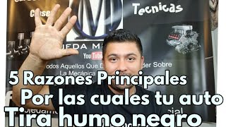 5 Razones Por Las Cuales Tu Auto Tira Humo Negro [upl. by Forester535]