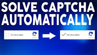 How To Solve Or Bypass Captcha Verification on Automatically Without Solving The Puzzle In 2020 [upl. by Ahsinat215]