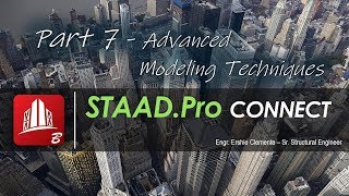 STAAD Pro CONNECT Part 7 of 38 Advanced Modeling Techniques [upl. by Meehyr]