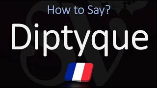 How to Pronounce Diptyque CORRECTLY [upl. by Dolloff]