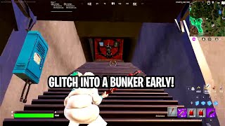 How to Glitch and Enter into a Bunker EARLY in Fortnite Chapter 5 Season 3 [upl. by Onairot]