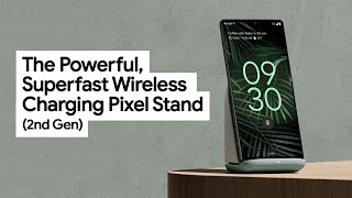 Meet the Powerful Superfast Wireless Charging Pixel Stand 2nd Gen [upl. by Bolten598]