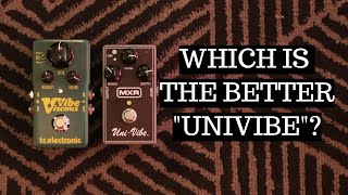 MXR Univibe vs TC Electronic Viscous Vibe Univibe Comparison [upl. by Efrem]