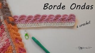 Borde Crochet 3  Ondas  Crochet Wave Edging ENGLISH SUB [upl. by Theona]