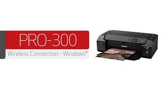 Canon imagePROGRAF PRO300  Connecting Your Windows® PC [upl. by Kavita]