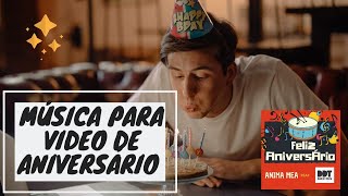 Feliz Aniversário  Anima Mea amp Dias de Truta Música para vídeo e mensagem de Aniversário [upl. by Kidder]