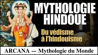 Mythologie Hindoue  Du Védisme à lHindouisme [upl. by Piscatelli]