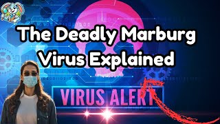 The Deadly Marburg Virus Explained [upl. by Nnaeoj]