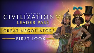 First Look Great Negotiators  Civilization VI Leader Pass [upl. by Ileek235]