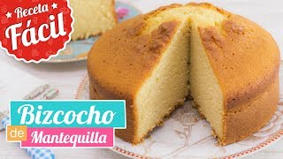 BIZCOCHO DE MANTEQUILLA  Receta fácil  Quiero Cupcakes [upl. by Eelah952]