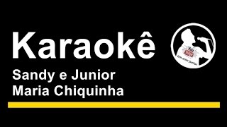 Sandy e Junior Maria Chiquinha Karaoke [upl. by Bendix]