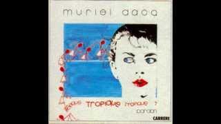 Tropique  Muriel Dacq [upl. by Trixy642]