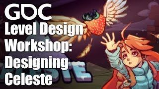 Level Design Workshop Designing Celeste [upl. by Bondie]